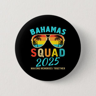 Badge Rond 5 Cm Bahamas Vacation 2025 Squad Famille amis Matchin