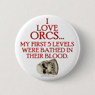 Badge Rond 5 Cm Baigné dans le sang d'Orc