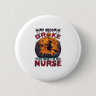 Badge Rond 5 Cm Balai Infirmière Cassée Halloween Sorcière Pleine