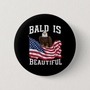 Badge Rond 5 Cm Bald Eagle Bald Est Belle 4 juillet Indépendant
