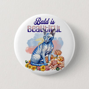 Badge Rond 5 Cm Bald est magnifique   Chat sans poil