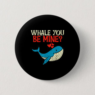 Badge Rond 5 Cm Baleine Tu Seras Mienne Drôle Orque Saint Valentin