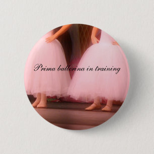 Badge Rond 5 Cm Ballerine de Prima dans le bouton de formation