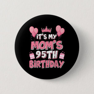 Badge Rond 5 Cm Balloons Your Moms 95th Birthday 1930 95 Years O