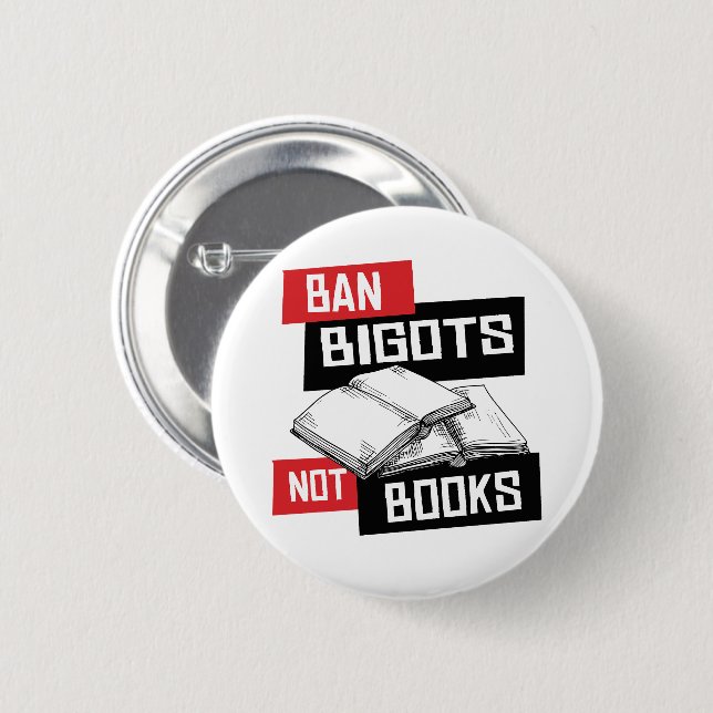 Badge Rond 5 Cm Ban Bigots Not Books (Devant & derrière)