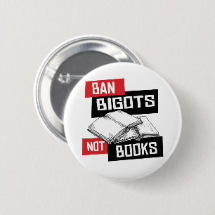 Badge Rond 5 Cm Ban Bigots Not Books