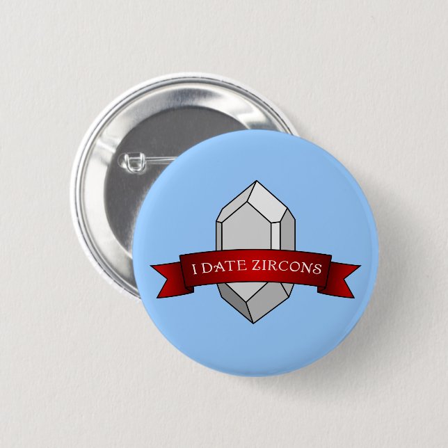 Badge Rond 5 Cm Bannière Je Date Les Zircons (Devant & derrière)
