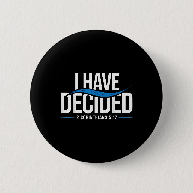 Badge Rond 5 Cm Baptême J'Ai Décidé Baptisé _1 (Devant)