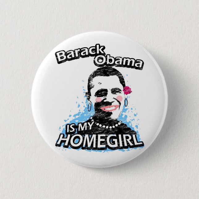 Badge Rond 5 Cm Barack Obama est mon homegirl (Devant)
