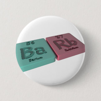 Badge Rond 5 Cm Barb comme Ba de baryum et Rb de rubidium