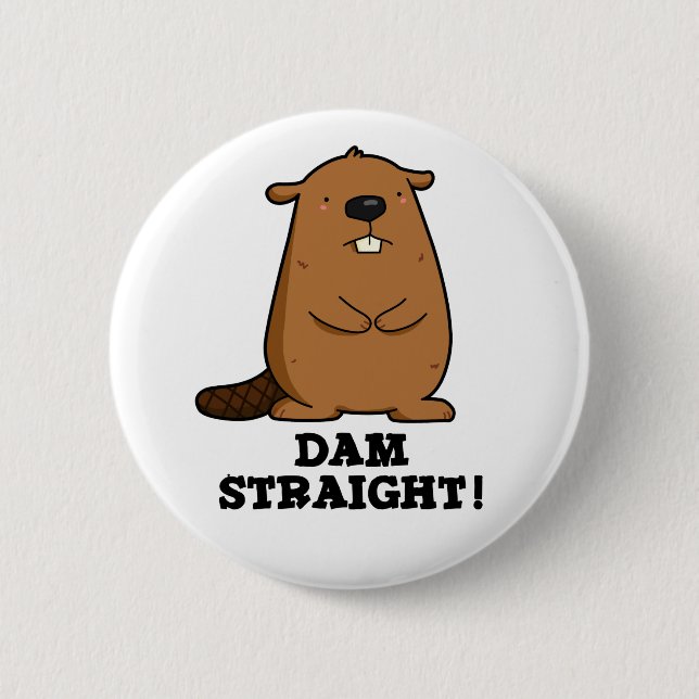 Badge Rond 5 Cm Barrage droit Sassy Beaver Pun (Devant)