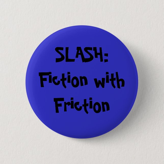 Badge Rond 5 Cm BARRE OBLIQUE : Fiction avec le frottement (Devant)