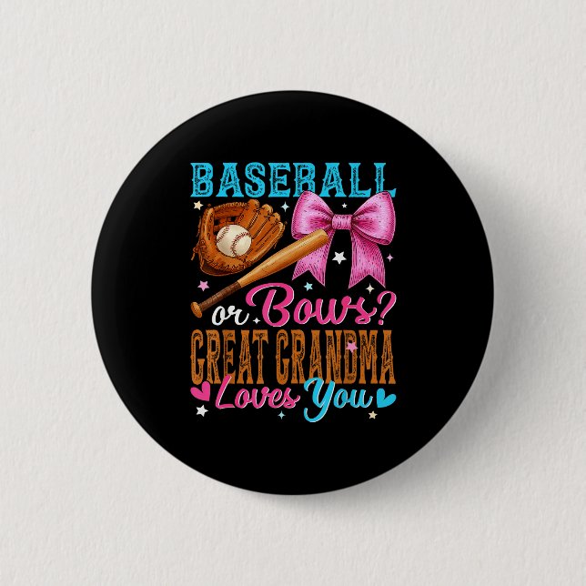 Badge Rond 5 Cm Baseball Or Bows Great Grandma Loves You Gender Re (Devant)