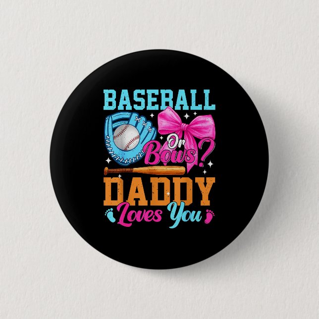Badge Rond 5 Cm Baseball Or Bows Your Daddy Loves You Gender Revea (Devant)
