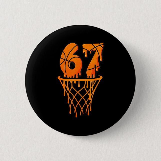 Badge Rond 5 Cm Basketball 67 Meme Funny Six Seven Gen Alpha Drip  (Devant)