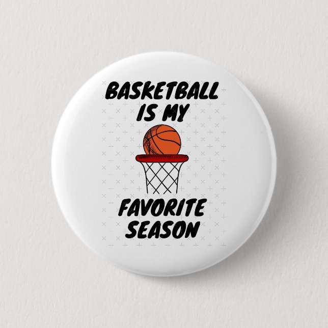 Badge Rond 5 Cm Basketball Est Ma Saison Préférée 8 (Devant)