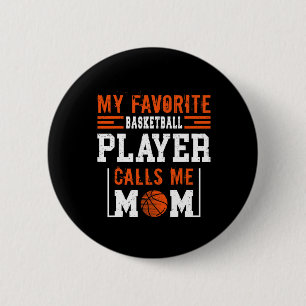 Badge Rond 5 Cm Basketball Maman Mes appels favoris du joueur de b