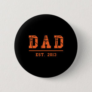 Badge Rond 5 Cm Basketball Papa Est 2013 Père Fête des pères Birth