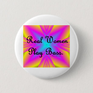 Badge Rond 5 Cm Basse de jeu de vraies femmes