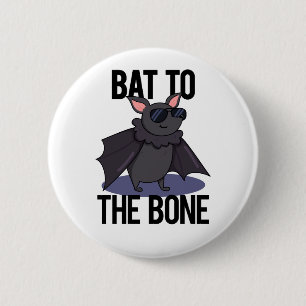 Badge Rond 5 Cm Bat À L'Os Drôle Animal Pun