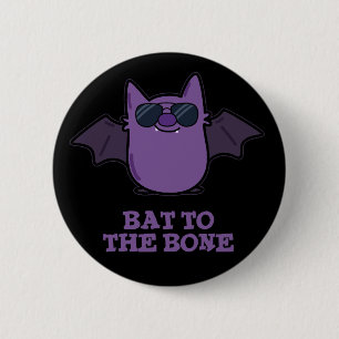 Badge Rond 5 Cm Bat À L'Os Drôle Animal Pun Dark BG