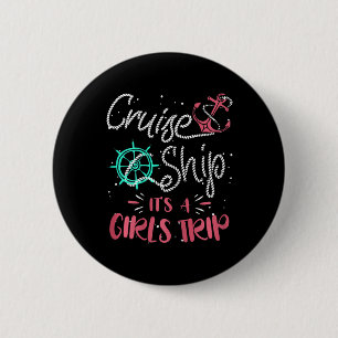 Badge Rond 5 Cm Bateau de croisière pour femmes C'est un voyage de