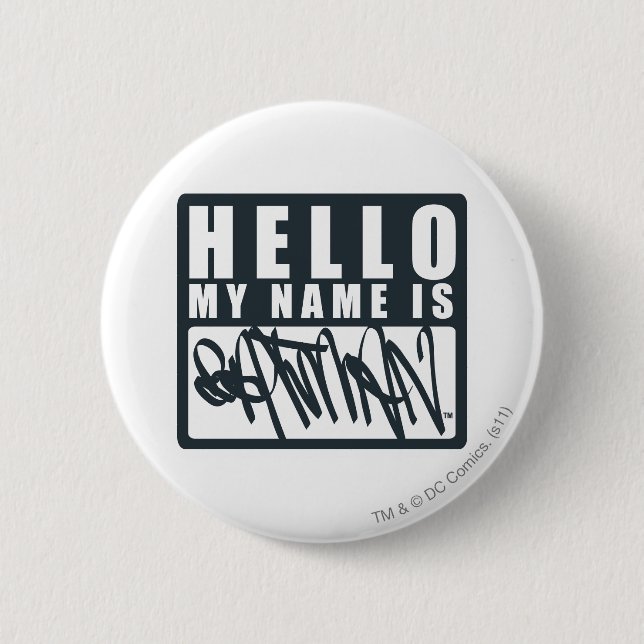 Badge Rond 5 Cm Batman | Hello My Name is Batman Logo (Devant)