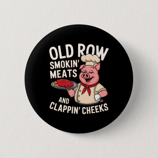 Badge Rond 5 Cm Bbq Old Row Smoking Meats And Clappin Cheeks 1  (Devant)