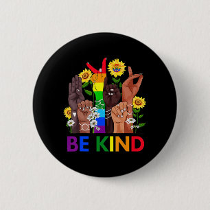 Badge Rond 5 Cm Be Kind Sign Language Hand Talking LGBTQ Gay Les P