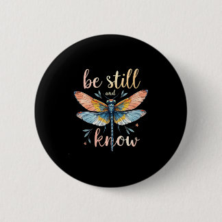 Badge Rond 5 Cm Be still and know Floral Dragonfly Christian Summe