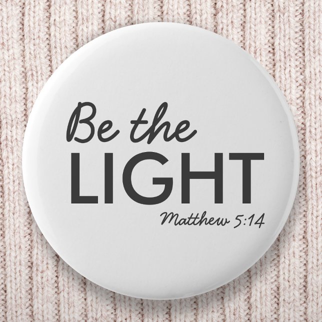 Badge Rond 5 Cm Be the Light | Matthew 5:14 Bible Verse Christian (Créateur téléchargé)