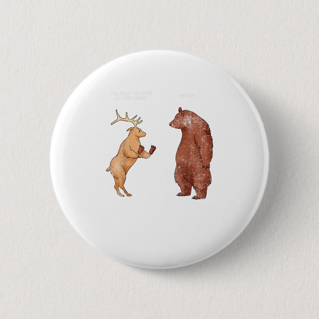 Badge Rond 5 Cm Bear Hands Oh Deer Funny Sayings Pun Gift  (Devant)