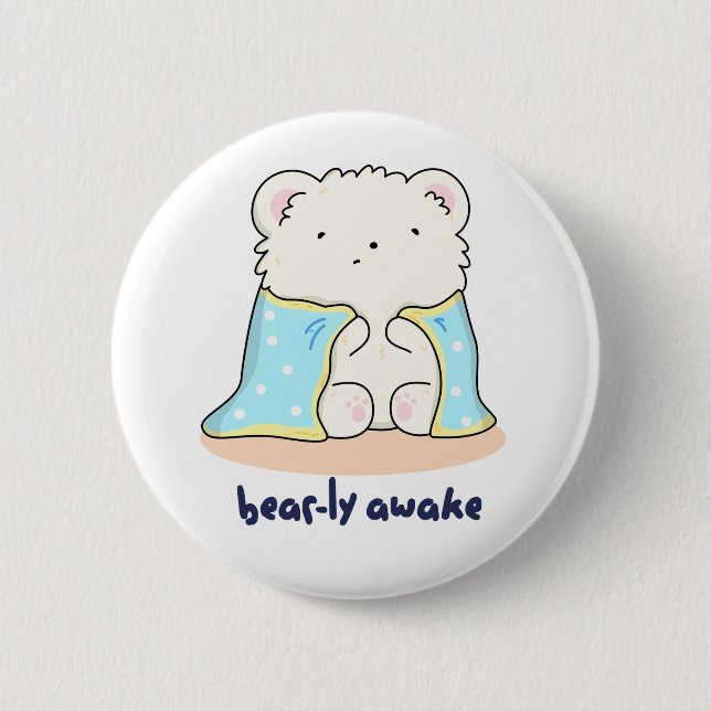 Badge Rond 5 Cm Bearly Awake Funny Sleepy Bear Pun (Devant)