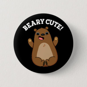 Badge Rond 5 Cm Beary Cute Teddy Bear Pun Dark BG