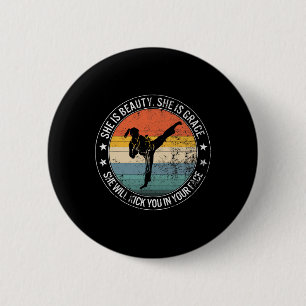 Badge Rond 5 Cm Beauté Grace Elle va Taper Ton Visage Arts Martiau