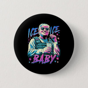 Badge Rond 5 Cm Bébé Glace Glace Profitez D'Un Verre De Déportatio