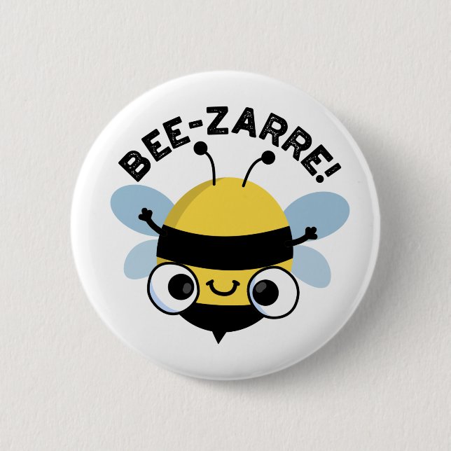Badge Rond 5 Cm Bee-zarre Funny Bizarre Bee Pun (Devant)