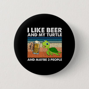 Badge Rond 5 Cm Beer Drinker I Like Beer And My Turtle Birthday