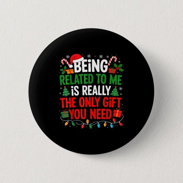 Badge Rond 5 Cm Being Related To Me Funny Christmas Shirts Women M (Devant)
