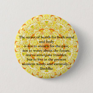 Badge Rond 5 Cm Belle citation bouddhiste avec Mandela vibrant