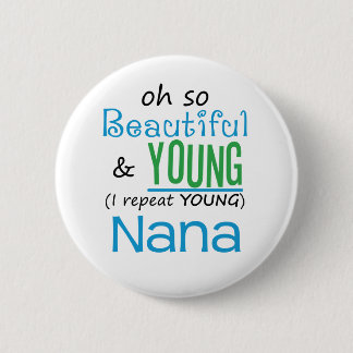 Badge Rond 5 Cm Belle et jeune Nana