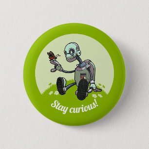 Badge Rond 5 Cm Belle Robot & Papillon Restez Curieux ! Dessin