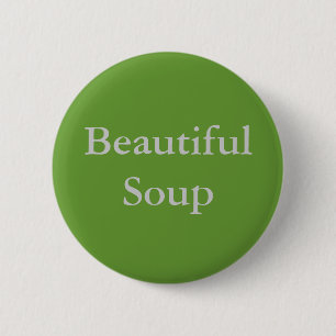 Badge Rond 5 Cm Belle soupe