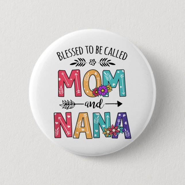 Badge Rond 5 Cm Béni d'être appelé maman et Nana (Devant)