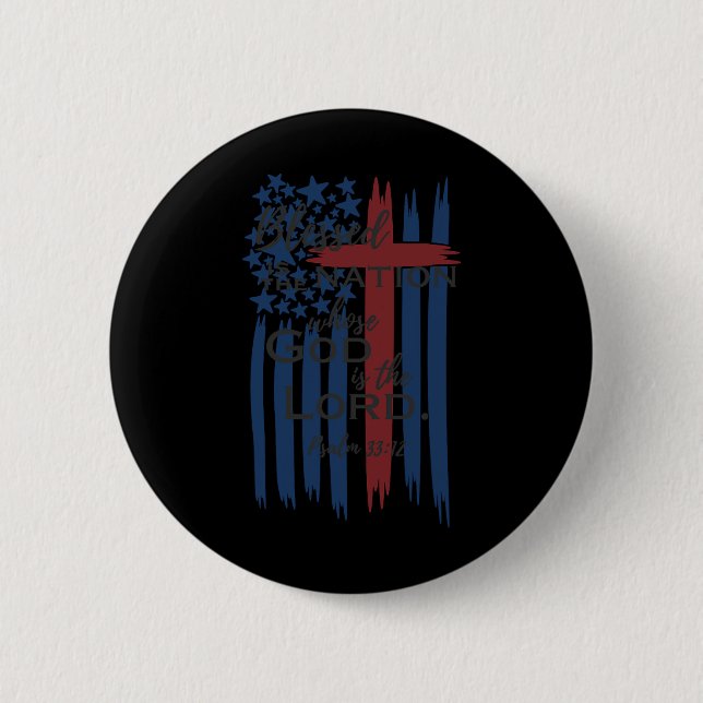 Badge Rond 5 Cm Béni Est La Nation Dont Dieu Est Le Seigneur Améri (Devant)