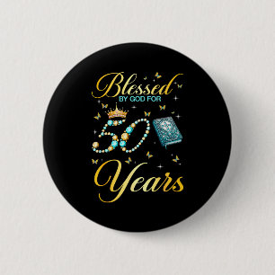Badge Rond 5 Cm Béni par Dieu pendant 50 ans chrétien 50ème annive