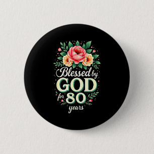 Badge Rond 5 Cm Béni par Dieu pendant 80 ans Religieux 80e anniver