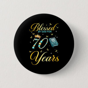 Badge Rond 5 Cm Béni par Dieu pour 70 ans d'anniversaire chrétien
