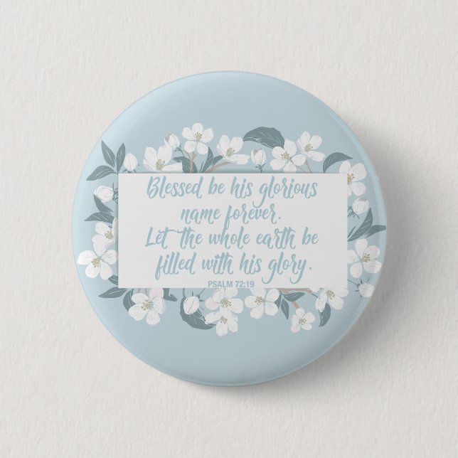 Badge Rond 5 Cm Béni Soit Son Nom Psalm Christian Verse Pretty (Devant)