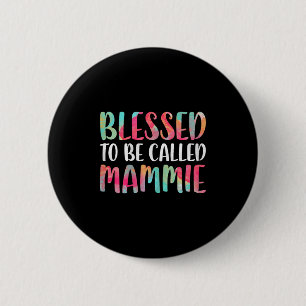 Badge Rond 5 Cm Bénie d'être appelée mammie chemise femmes mamans